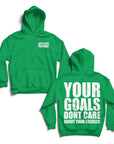 YOUR GOALS HOODIE| GREEN AND WHITE