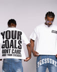 YOUR GOALS TEE|WHITE AND BLACK