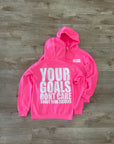 YOUR GOALS HOODIE| PINK AND WHITE