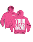 YOUR GOALS HOODIE| PINK AND WHITE