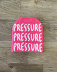 PRESSURE Beanies