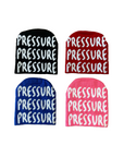 PRESSURE Beanies